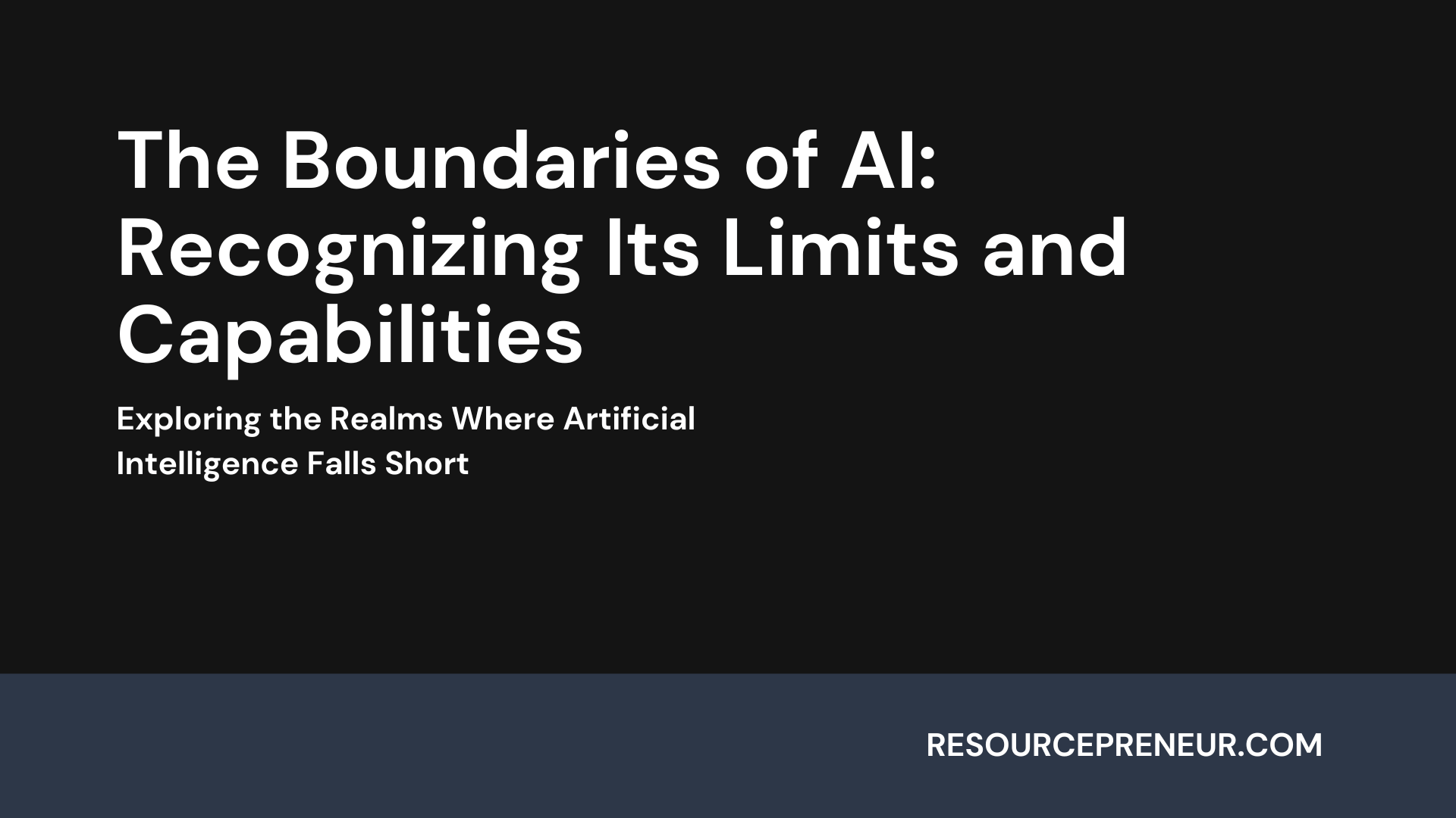 What AI Cannot Do: Understanding the Limits of Artificial Intelligence